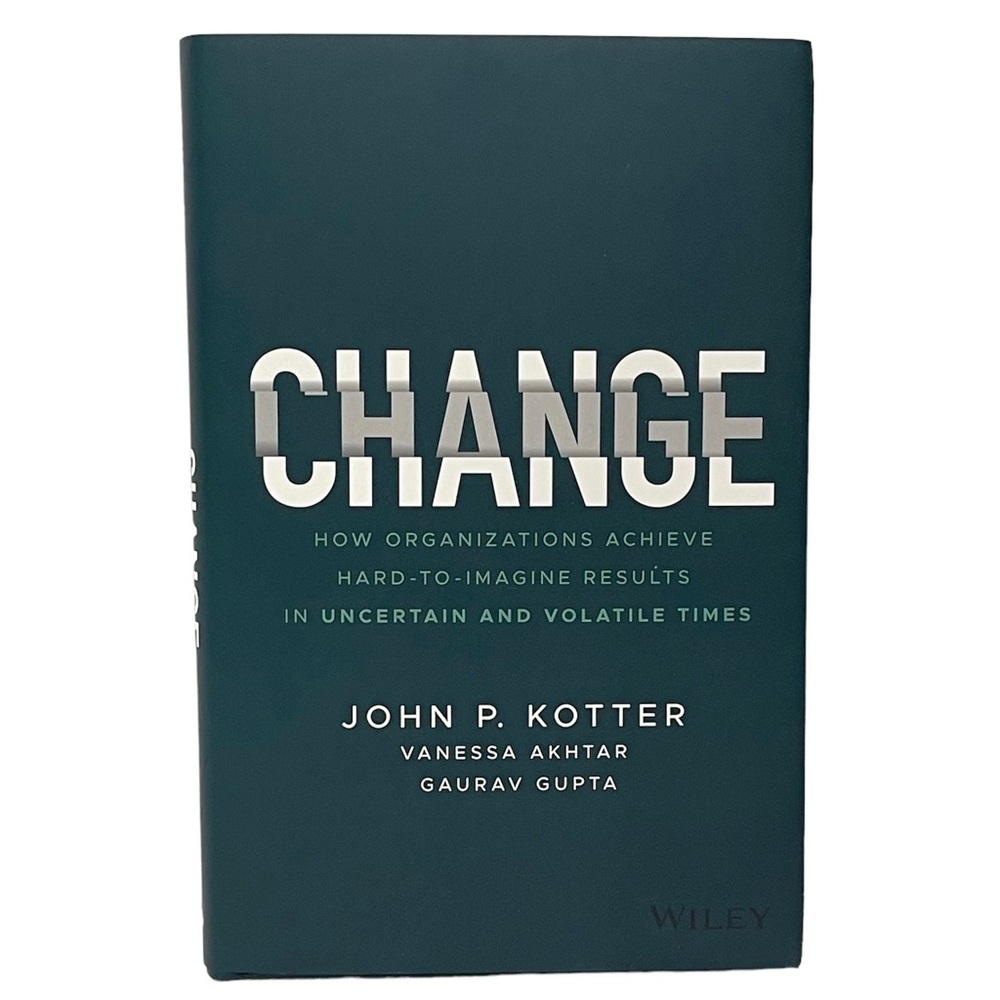 Change Hard Cover Book How Organizations Achieve Hard to Imagine Results NEW
